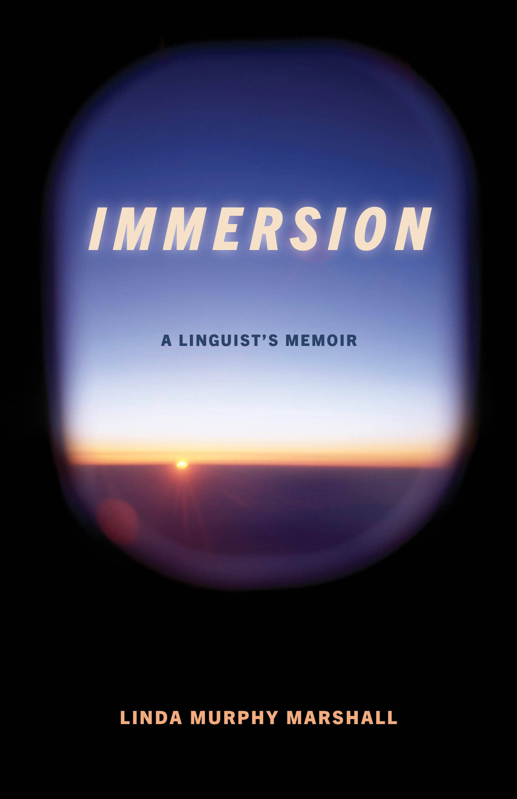 Immersion: A Linguist's Memoir